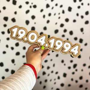 Small Layered Sign with Personalised Date